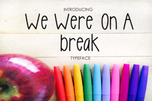 We Were on a Break